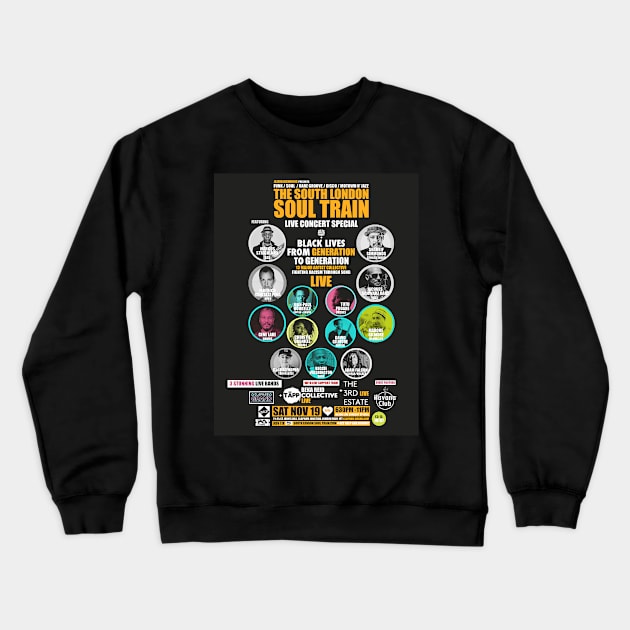 POSTER - THE SOUTH LONDON - SOUL TRAIN Crewneck Sweatshirt by Promags99